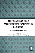 Free Communities of Color and the Revolutionary Caribbean