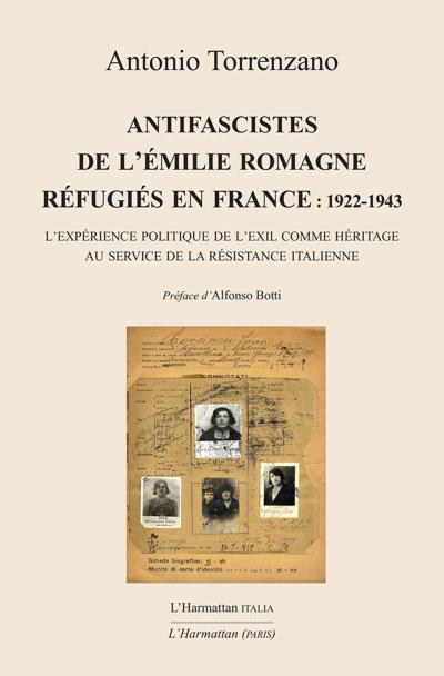 Antifascistes de l’Émilie Romagne réfugiés en France : 1922-1943