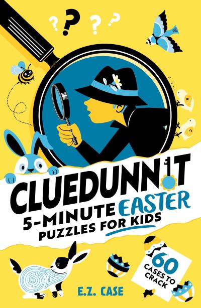 Cluedunnit: 5-minute Easter Puzzles for Kids