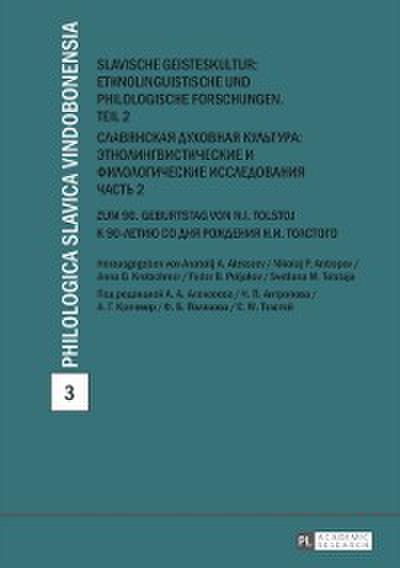 Slavische Geisteskultur: Ethnolinguistische und philologische Forschungen. Teil 2