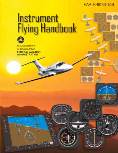Instrument Flying Handbook, FAA-H-8083-15B (Color Print)