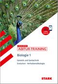 STARK Biologie 1 - Abitur-Training - Genetik und Gentechnik, Evolution, Verhaltensökologie