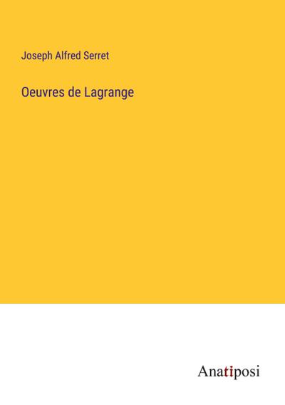 Oeuvres de Lagrange