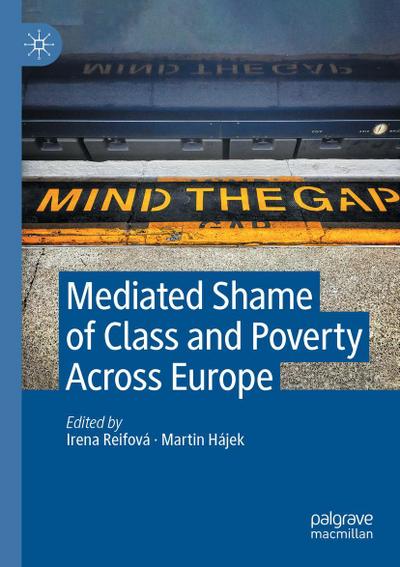 Mediated Shame of Class and Poverty Across Europe