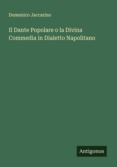 Il Dante Popolare o la Divina Commedia in Dialetto Napolitano