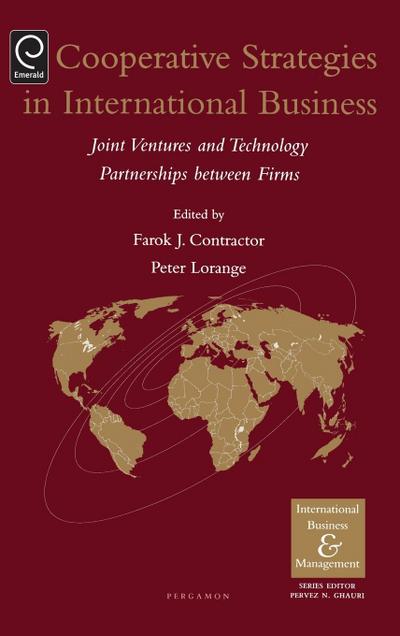 Cooperative Strategies and Alliances in International Business