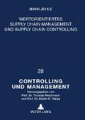 Wertorientiertes Supply Chain Management und Supply Chain Controlling