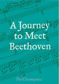 A Journey to Meet Beethoven