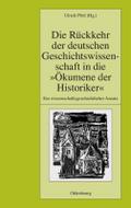 Die Rückkehr der deutschen Geschichtswissenschaft 