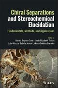 Chiral Separations and Stereochemical Elucidation