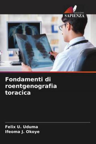 Fondamenti di roentgenografia toracica