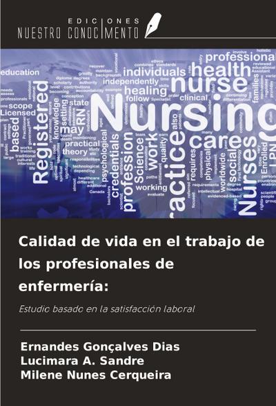 Calidad de vida en el trabajo de los profesionales de enfermería: