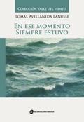 En ese momento siempre estuvo