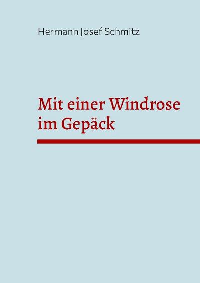 Mit einer Windrose im Gepäck