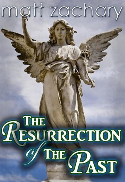 The Resurrection of the Past (The Billionaire Bachelor Series, #3)