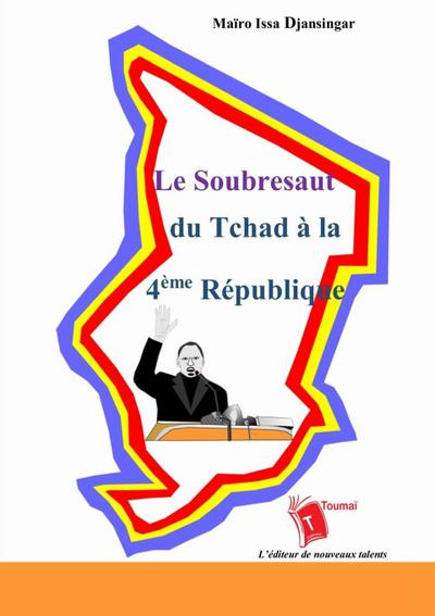 Le Soubresaut du Tchad à la 4ème République
