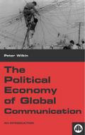 The Political Economy of Global Communication