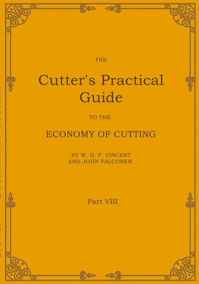 The Cutter’s Practical Guide, Part 8