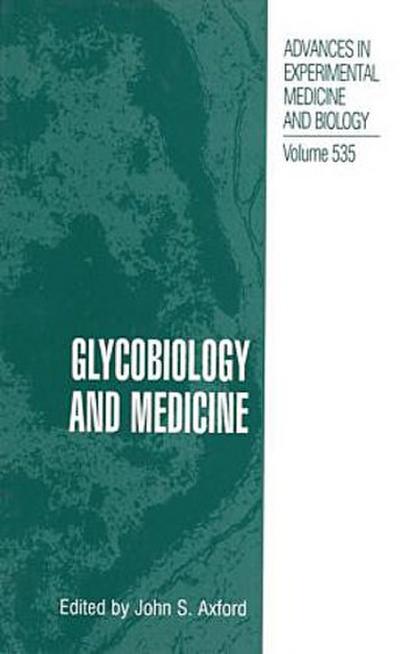Glycobiology and Medicine