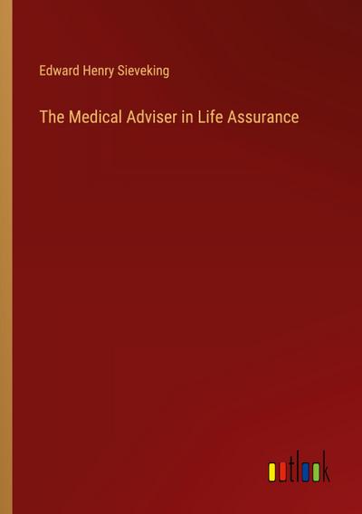 The Medical Adviser in Life Assurance