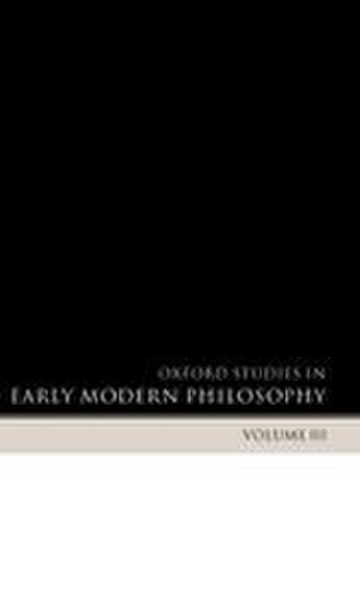 Oxford Studies in Early Modern Philosophy