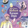 Mein Super-Malbuch Korean Style