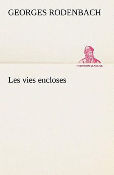Les vies encloses