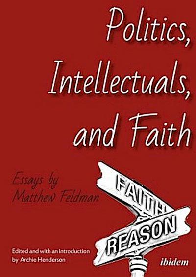 Politics, Intellectuals, and Faith