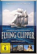 Flying Clipper - Traumreise unter weissen Segeln