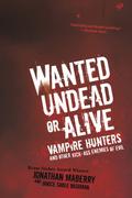 Wanted Undead or Alive: