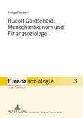 Rudolf Goldscheid: Menschenökonom und Finanzsoziologe