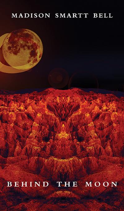 Behind the Moon (eBook, EPUB) - Madison Smartt Bell