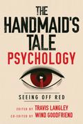 The Handmaid’s Tale Psychology