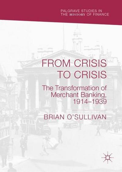 From Crisis to Crisis