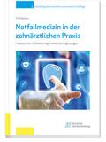 Notfallmedizin in der zahnärztlichen Praxis von Frank G. Mathers | Ebook