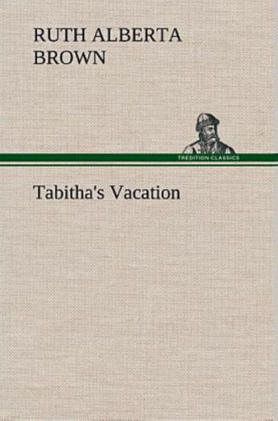 Tabitha’s Vacation