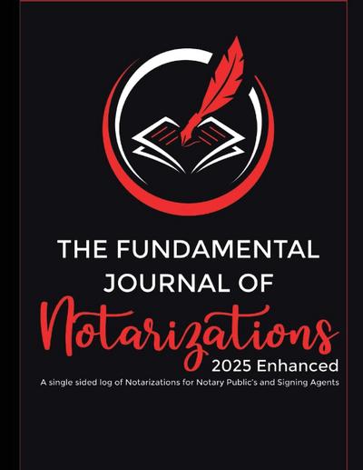 The Fundamental Journal of Notarizations 2025 Enhanced