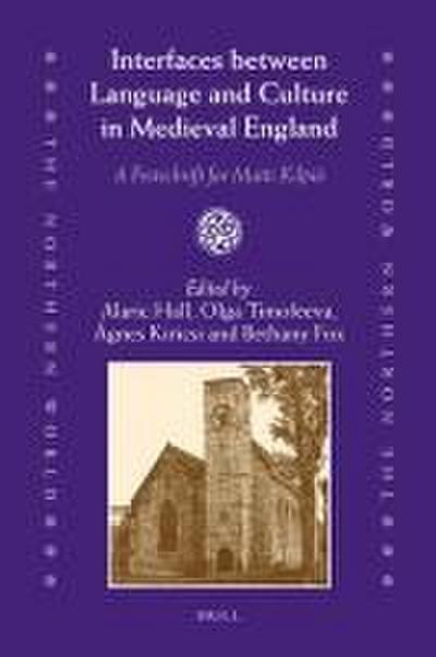 Interfaces Between Language and Culture in Medieval England: A Festschrift for Matti Kilpiö