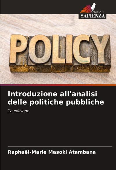 Introduzione all’analisi delle politiche pubbliche