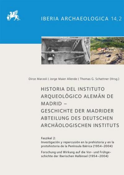 Historia del Instituto Arqueológico Alemán de Madrid - Geschichte der Madrider Abteilung des Deutschen Archäologischen Instituts