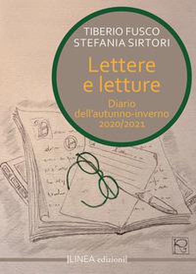 Lettere e letture. Diario dell’autunno-inverno 2021