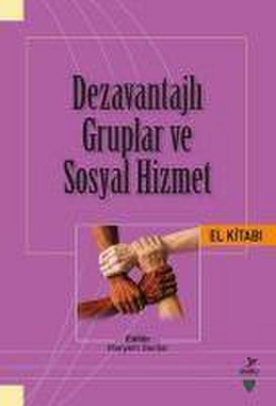Dezavantajli Gruplar ve Sosyal Hizmet El Kitabi