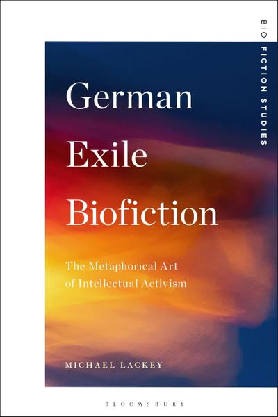 German Exile Biofiction