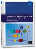 Crashkurs Regelungstechnik von Jörg Kahlert | Buch