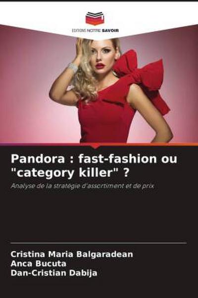 Pandora : fast-fashion ou "category killer" ?