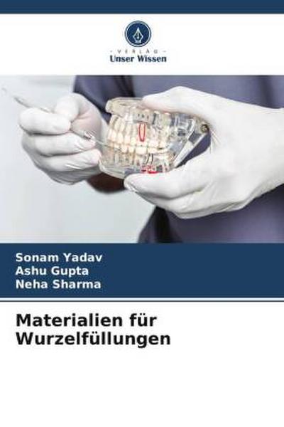 Materialien für Wurzelfüllungen