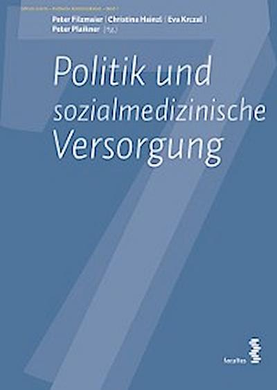 Politik und sozialmedizinische Versorgung