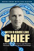 With a Name Like Chief