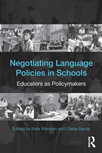 Negotiating Language Policies in Schools