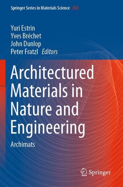 Architectured Materials in Nature and Engineering